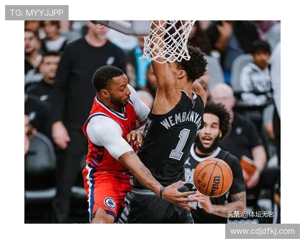 快船与马刺季后赛首轮对决解析双方战术与球员表现全面评估